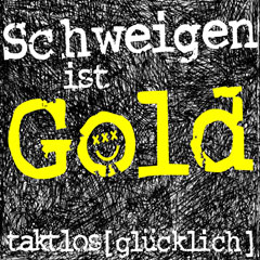 Schweigen ist Gold Cover